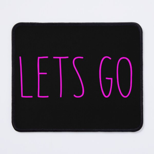 Item preview, Trending Slogan Lets Go In Pink designed and sold by NeavesPhoto.