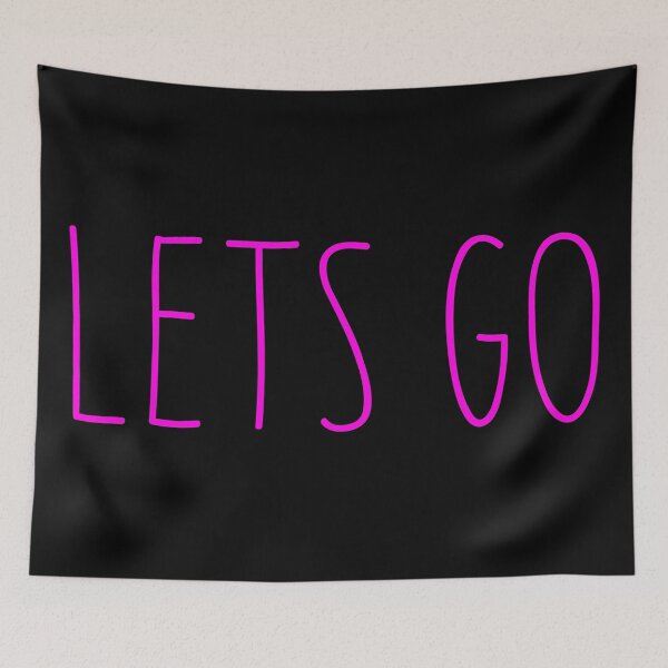 Item preview, Trending Slogan Lets Go In Pink designed and sold by NeavesPhoto.