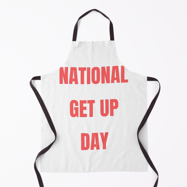 Item preview, National Get Up Day designed and sold by Simo0455.