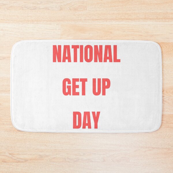 Item preview, National Get Up Day designed and sold by Simo0455.