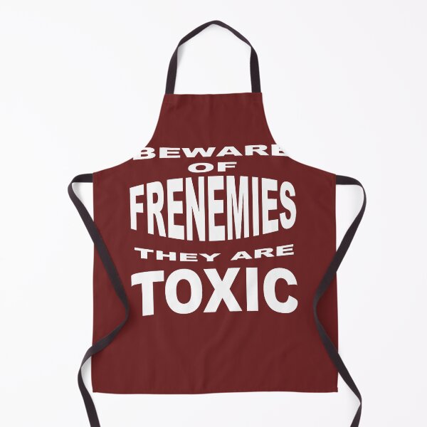 Item preview, Beware Of Frenemies They Are Toxic designed and sold by taiche.