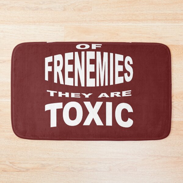 Item preview, Beware Of Frenemies They Are Toxic designed and sold by taiche.