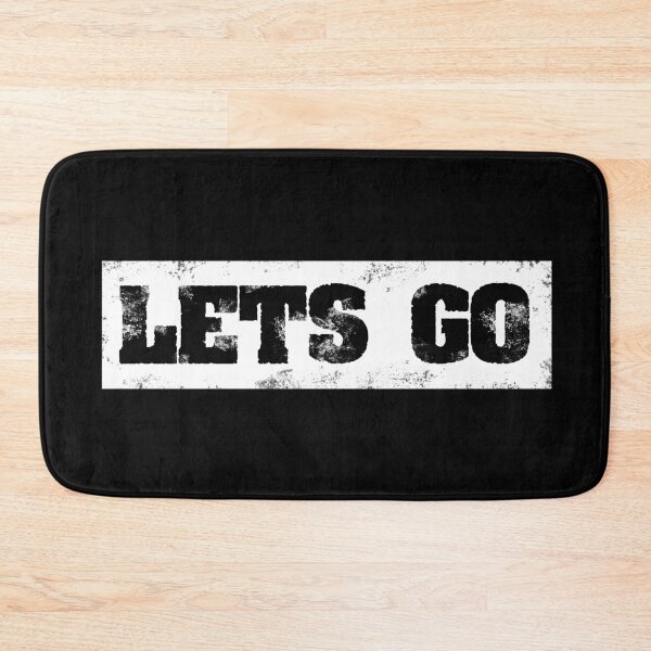 Item preview, Trending Slogan Lets Go In Grunge White designed and sold by NeavesPhoto.