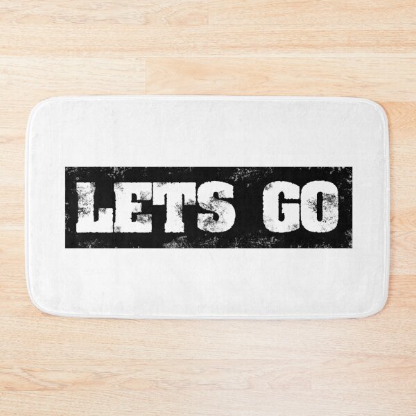 Item preview, Trending Slogan Lets Go In Grunge Black designed and sold by NeavesPhoto.