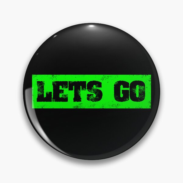 Item preview, Trending Slogan Lets Go In Grunge Green designed and sold by NeavesPhoto.
