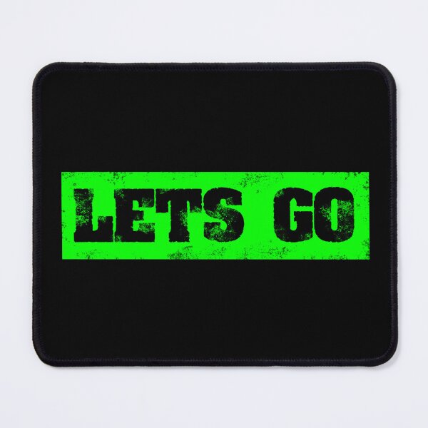Item preview, Trending Slogan Lets Go In Grunge Green designed and sold by NeavesPhoto.