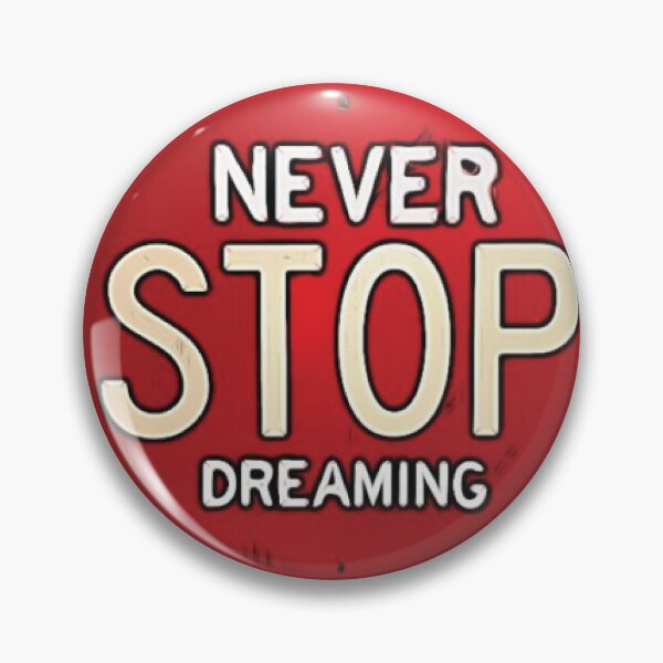 Item preview, Never Stop Dreaming sign designed and sold by Boum04.