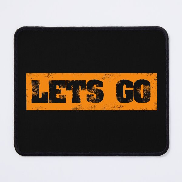 Item preview, Trending Slogan Lets Go In Grunge Orange designed and sold by NeavesPhoto.