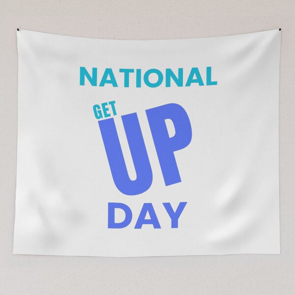 Item preview,  National Get Up Day designed and sold by Simo0455.