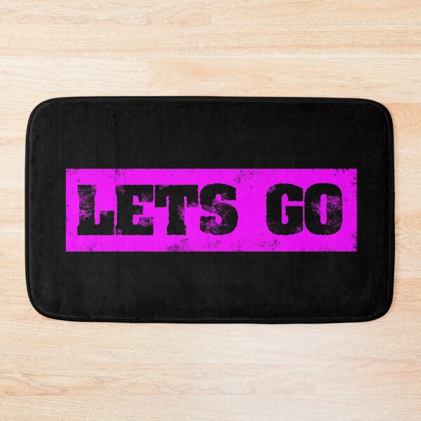 Item preview, Trending Slogan Lets Go In Grunge Pink designed and sold by NeavesPhoto.