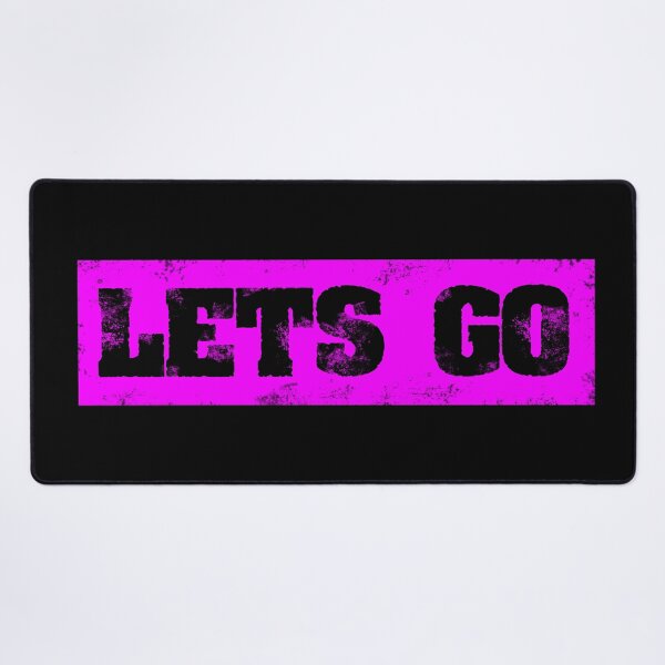 Item preview, Trending Slogan Lets Go In Grunge Pink designed and sold by NeavesPhoto.