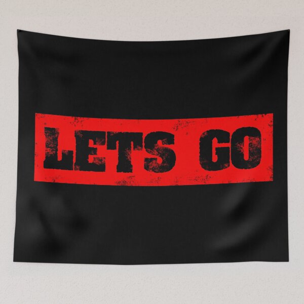 Item preview, Trending Slogan Lets Go In Grunge Red designed and sold by NeavesPhoto.