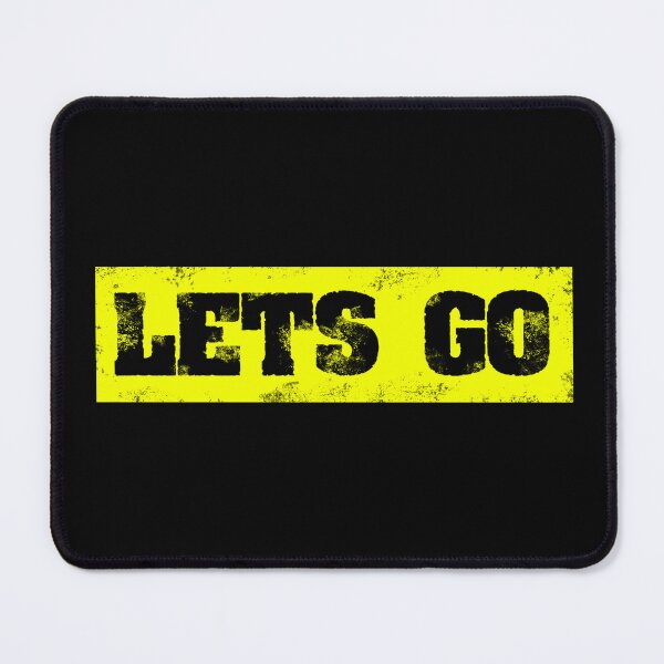 Item preview, Trending Slogan Lets Go In Grunge Yellow designed and sold by NeavesPhoto.