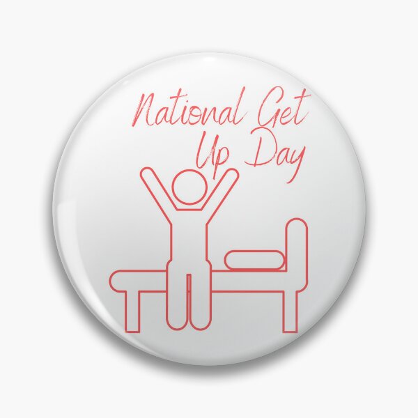Item preview, National Get Up Day designed and sold by Simo0455.