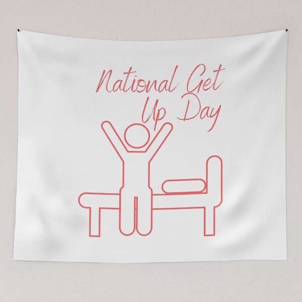 Item preview, National Get Up Day designed and sold by Simo0455.