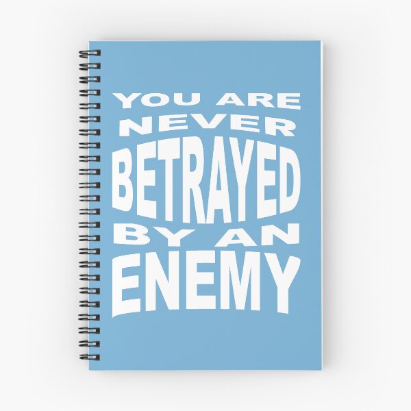 Item preview, You Are Never Betrayed By An Enemy designed and sold by taiche.