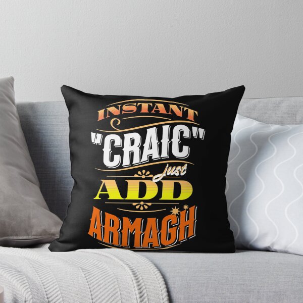 Item preview, Instant Craic Just Add Armagh Northern Ireland designed and sold by OliDesigns.