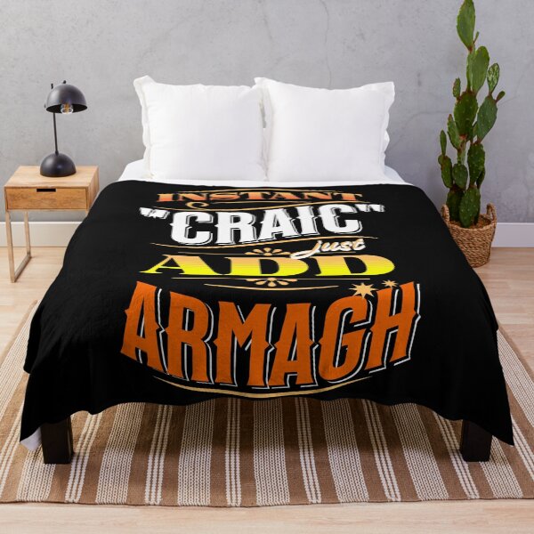 Item preview, Instant Craic Just Add Armagh Northern Ireland designed and sold by OliDesigns.
