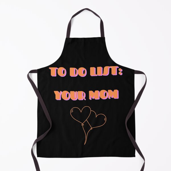 Item preview, To do list - your mom designed and sold by VickyDub.