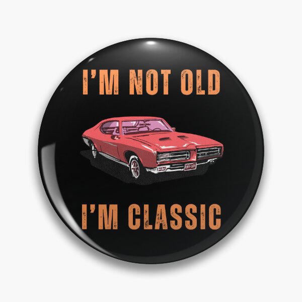 Item preview, I’m not old i’m classic designed and sold by Creativedsigna.