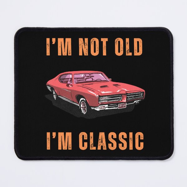 Item preview, I’m not old i’m classic designed and sold by Creativedsigna.