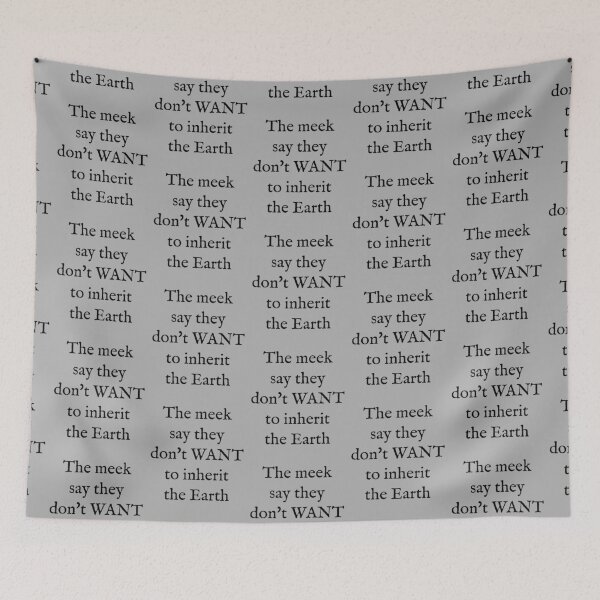 Item preview, The meek say they don't WANT to inherit (black) designed and sold by SolidEarthArt.