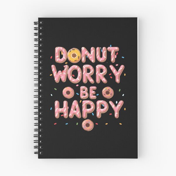 Item preview, Donut Worry Be Happy - Donut Addict  designed and sold by Navuniverse.