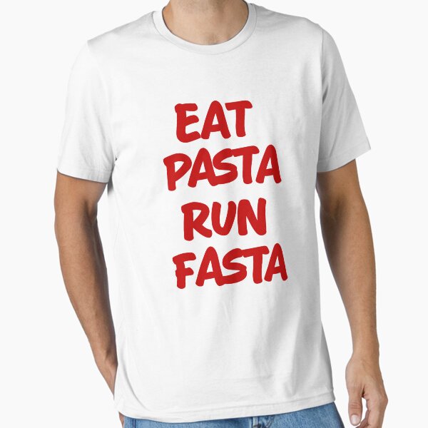 Artikel-Vorschau von Essen Sie Pasta Run Fasta, designt und verkauft von TheHellSong.
