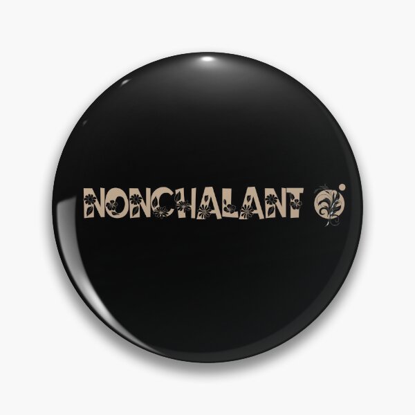 Item preview,  Nonchalant designed and sold by ChromaticBlend.