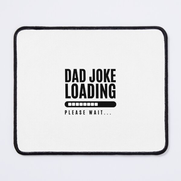 Item preview, Dad Joke Loading designed and sold by CPADesign.