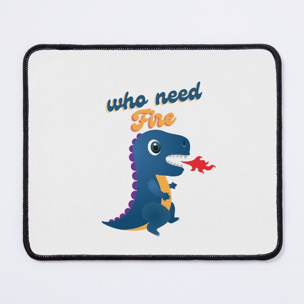 Item preview, Who Need Fire designed and sold by Designfs.