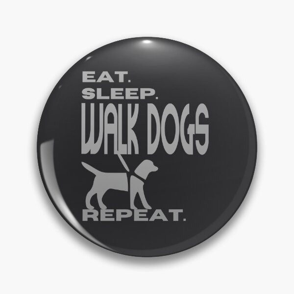 Item preview, Dog walker. Eat. Sleep. Walk dogs. Repeat. designed and sold by VieBelieve.
