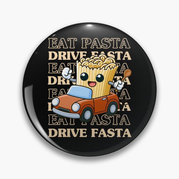 Item preview, Eat Pasta Drive Fasta designed and sold by dooddles.