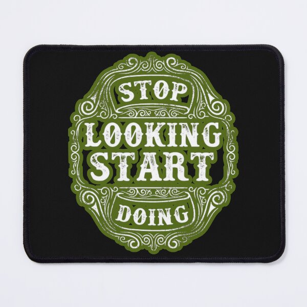 Item preview, No More Excuses; Stop Looking Start Doing designed and sold by HG-Creation-Design.