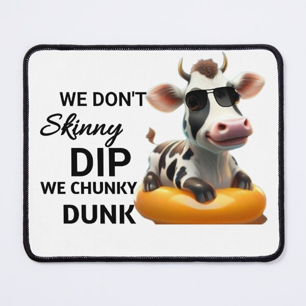Item preview, "cow print ducks "-  we Don't Skinny Dip we Chunky Dunk designed and sold by Obinne.
