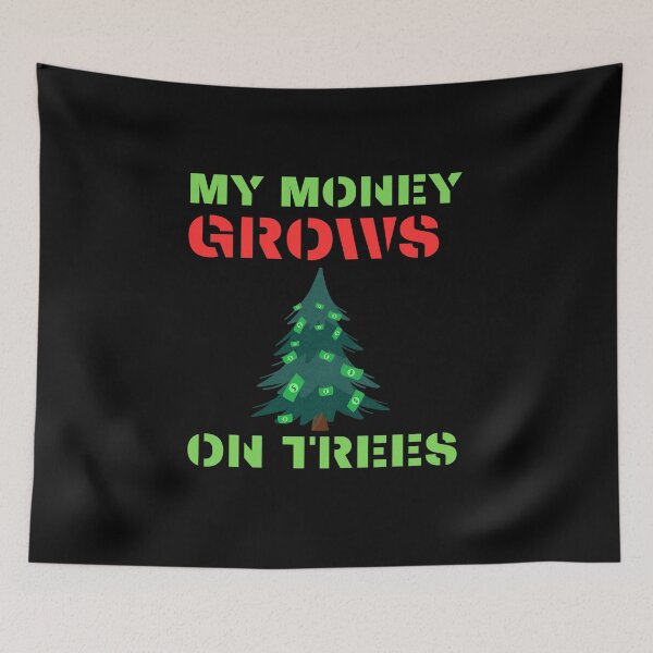 Item preview, My Money Grows On Trees Funny Gifts For Arborists designed and sold by MyIdeas82.