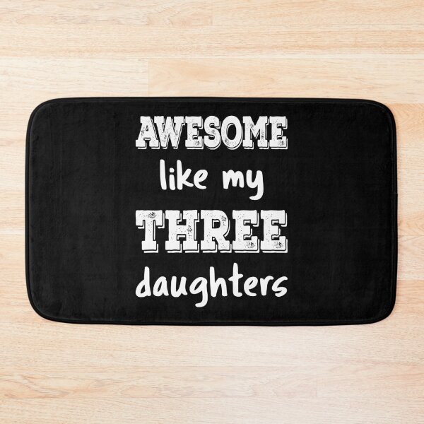 Item preview, Awesome Like My Three Daughters III designed and sold by Lemon Pepper.