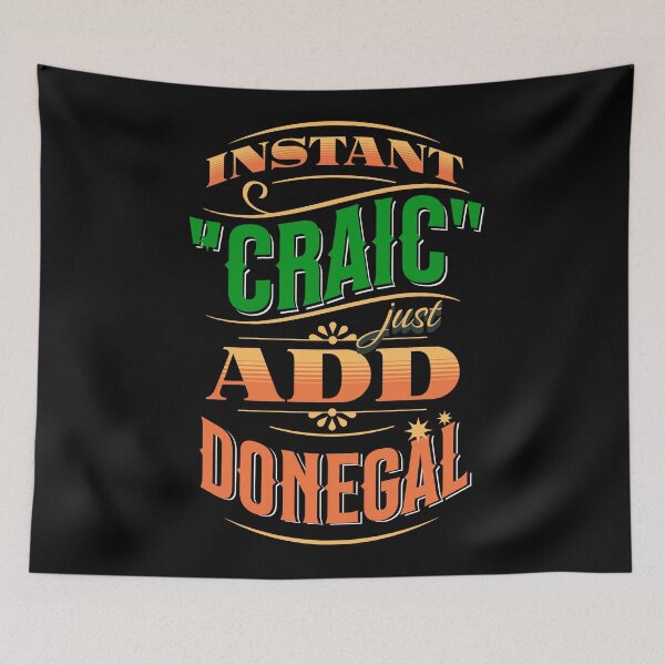 Item preview, Instant Craic Just Add Donegal County Donegal designed and sold by OliDesigns.
