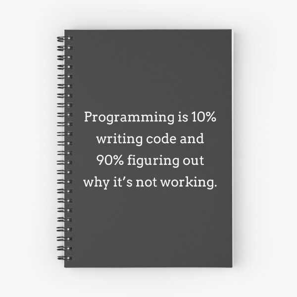 Item preview, Programming is 10% writing code and 90% figuring out why it's not working. designed and sold by Code  Monkeys.
