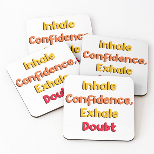 Item preview, Inhale confidence, exhale doubt  designed and sold by therustyart.