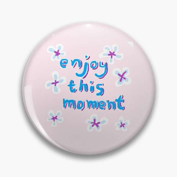 Item preview, enjoy this moment designed and sold by zzzozzo.