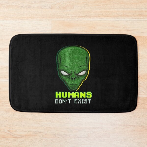 Item preview, Humans Don't Exist, Inter Galactic Alien design, Alien and Cosmic, designed and sold by Gifiti.