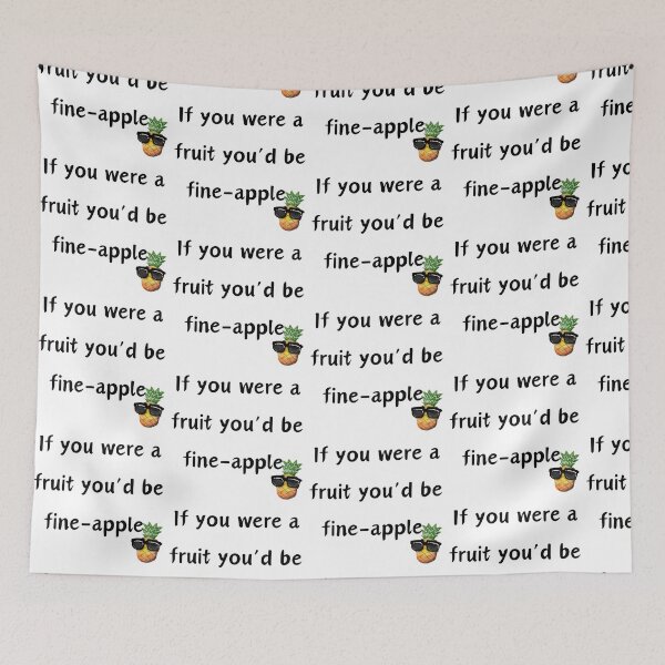 Item preview, If You Were a Fruit You'd Be a Fine-apple designed and sold by LionessLove.