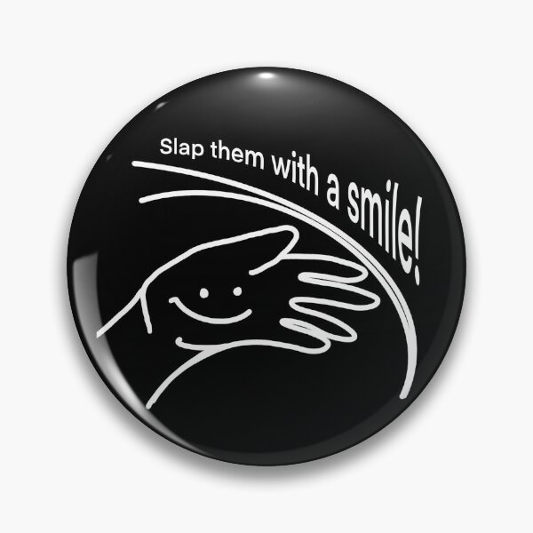Item preview, Joyful Defiance - 'Slap Them With a Smile' Graphic Design designed and sold by SmartDesignByBB.