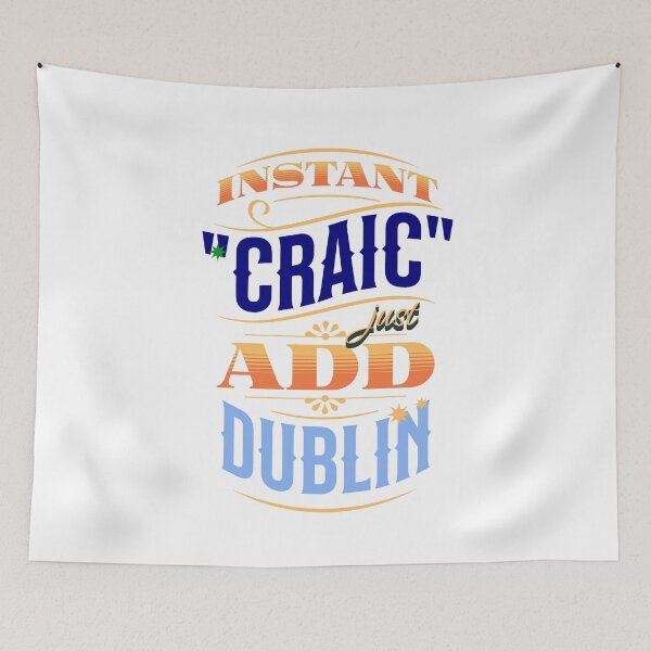 Item preview, Instant Craic Just Add Dublin County Dublin designed and sold by OliDesigns.