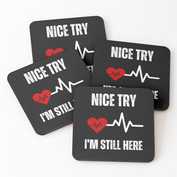 Item preview,  Heart attack survivor,nice try,I'm still here designed and sold by erozzz.