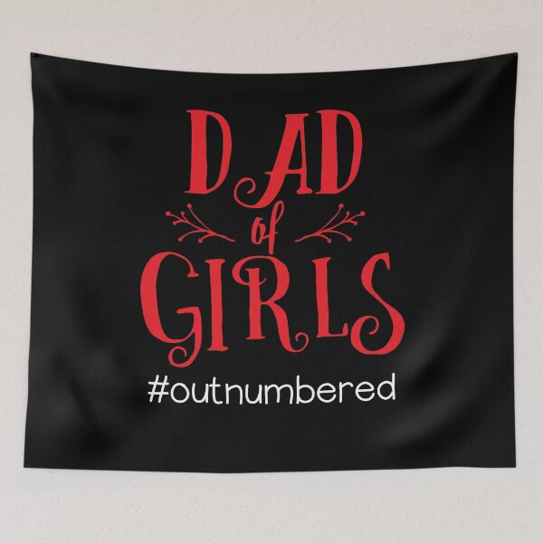 Item preview, Dad Of Girls Outnumbered  designed and sold by Kieran Abbott.
