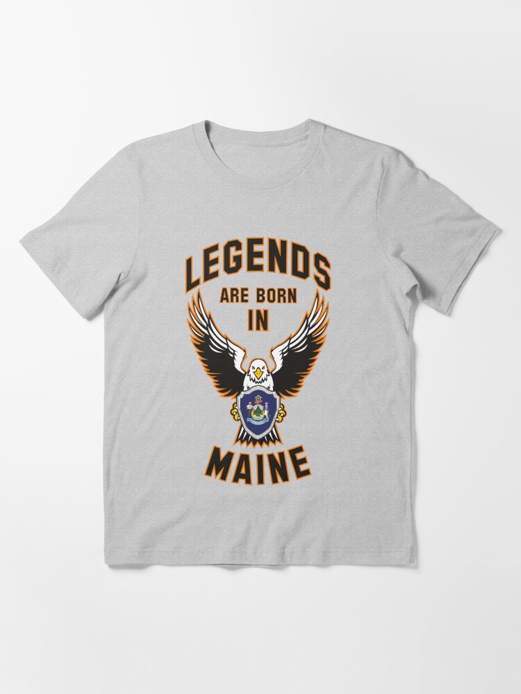 Alternative Ansicht von Legenden werden in Maine geboren Essential T-Shirt