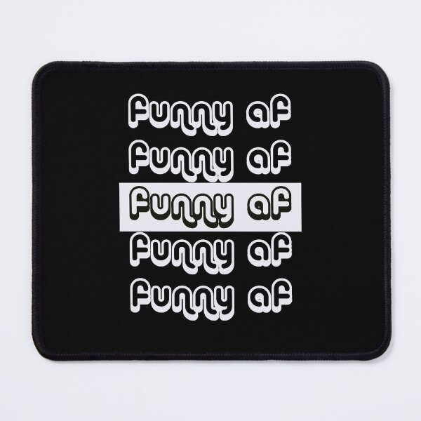 Item preview, Funny AF designed and sold by Kackos.