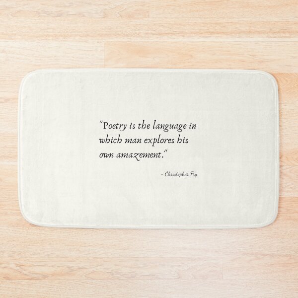 Item preview, A Quote about Poetry by Christopher Fry designed and sold by Poemit.